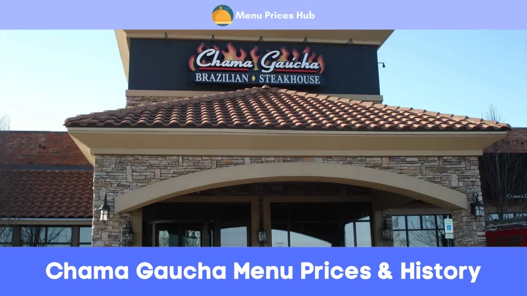 chama gaucha menu prices history