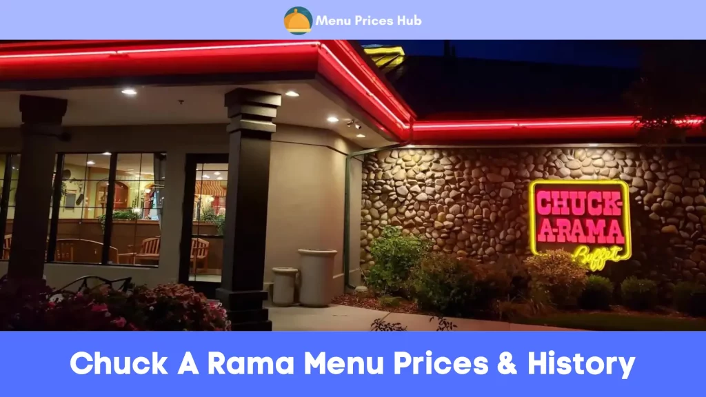 chuck a rama menu prices history
