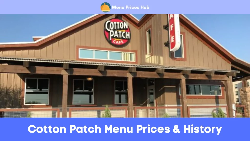 cotton patch menu prices