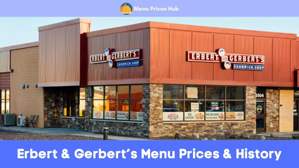 erbert & gerbert’s menu prices history