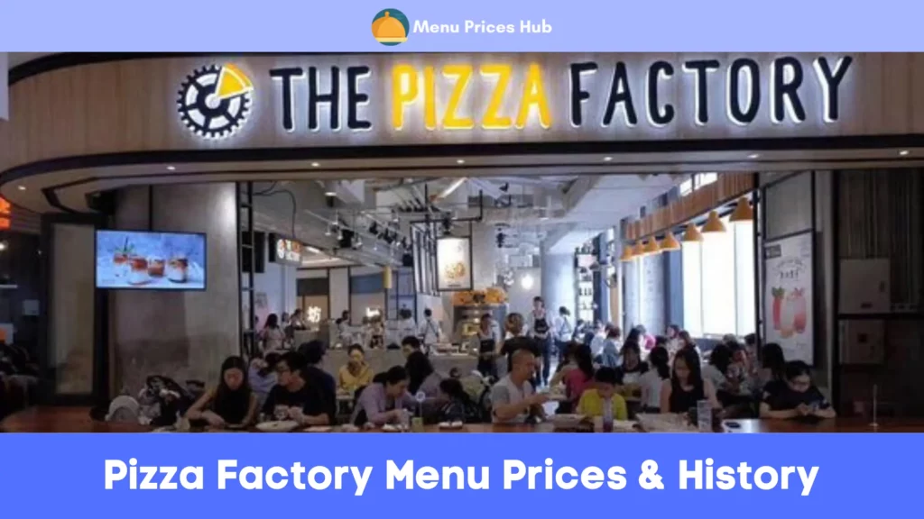 pizza factory menu prices history