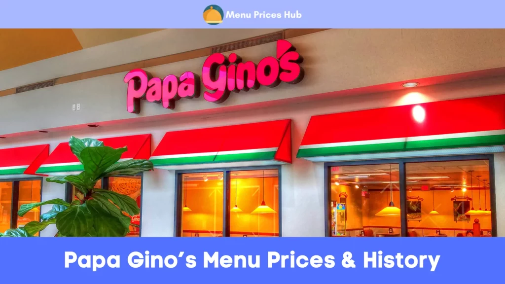 papa ginos menu prices history