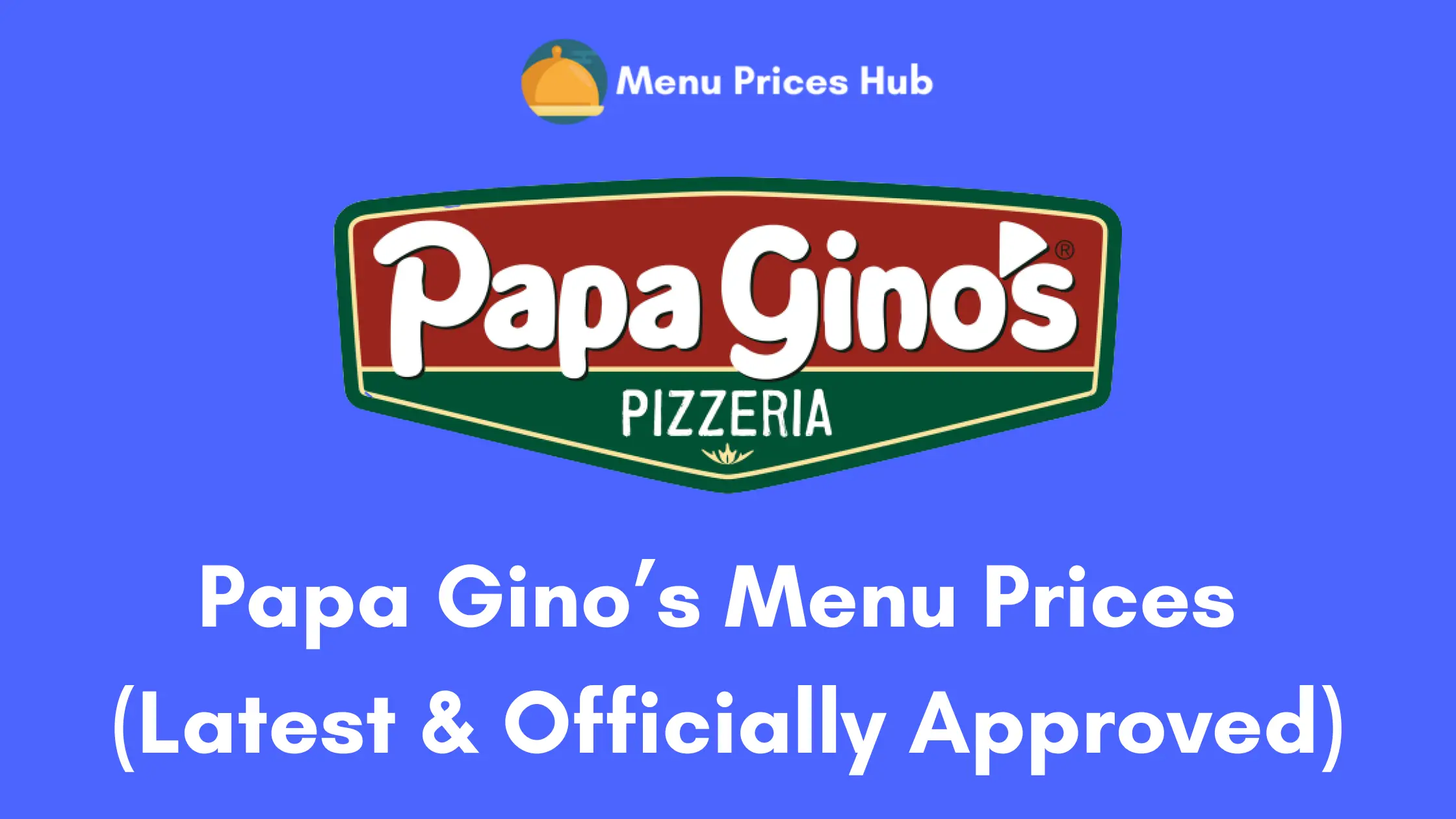 papa ginos menu prices