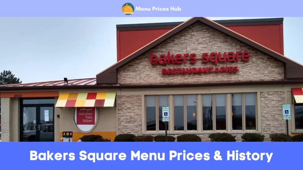 bakers square menu prices history