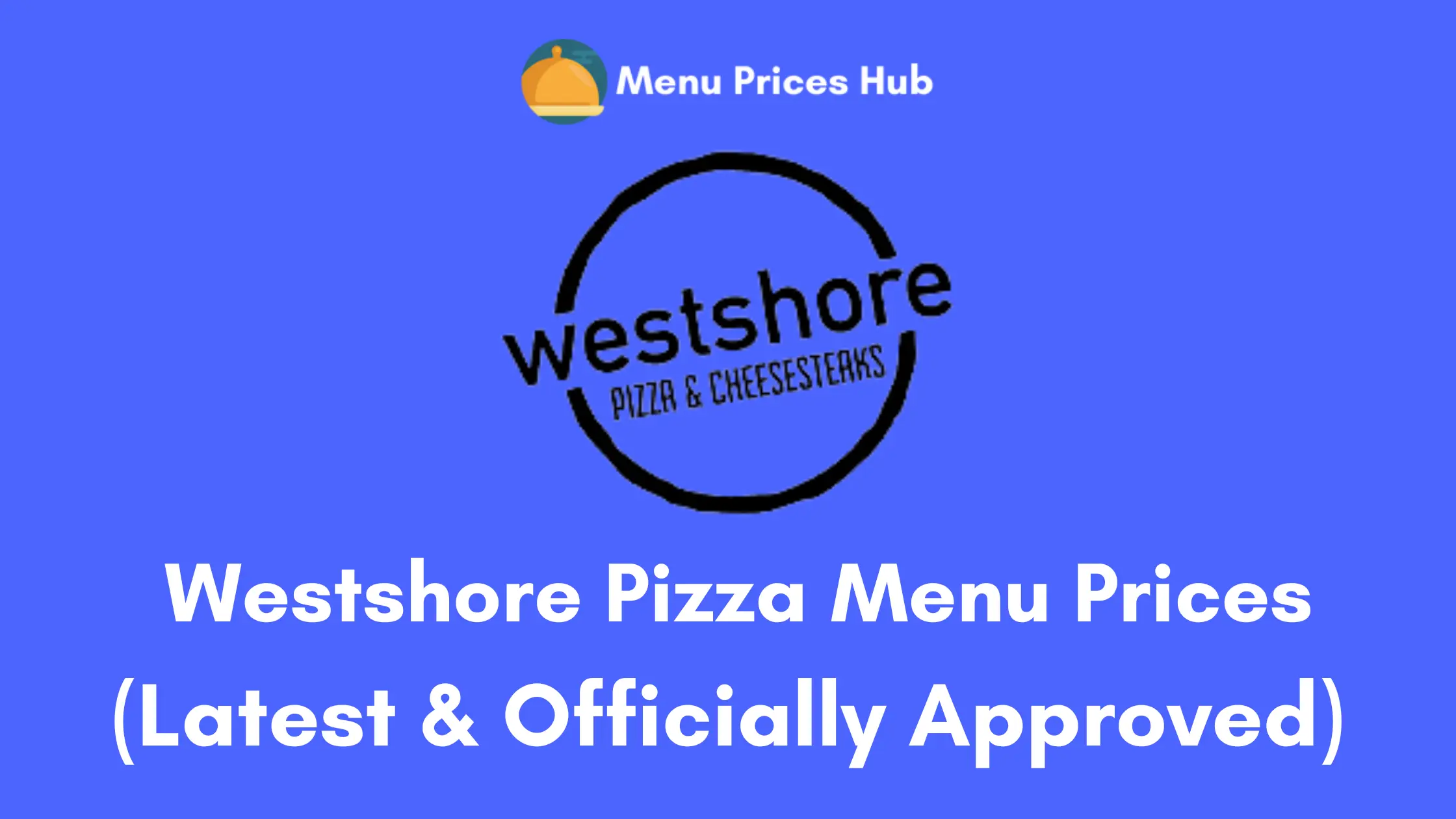 Westshore Pizza Menu Prices (Updated: July 2023)