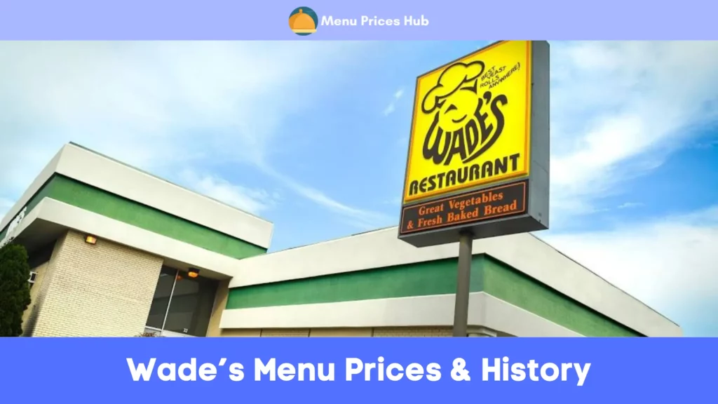 wades menu prices menuhunger