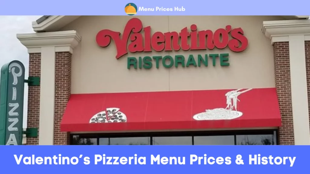 valentinos pizzeria menu prices history