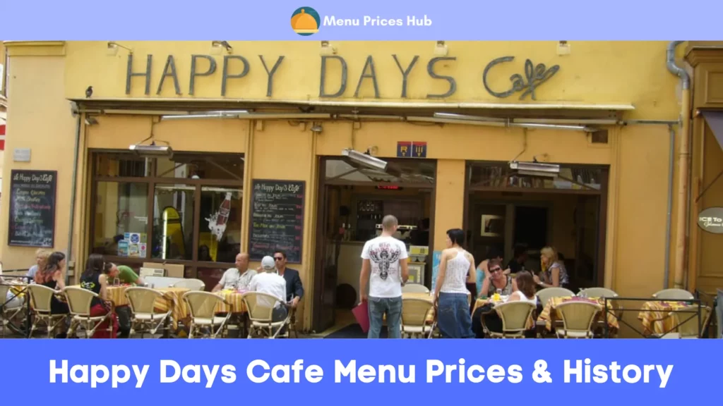 happy days cafe menu prices history