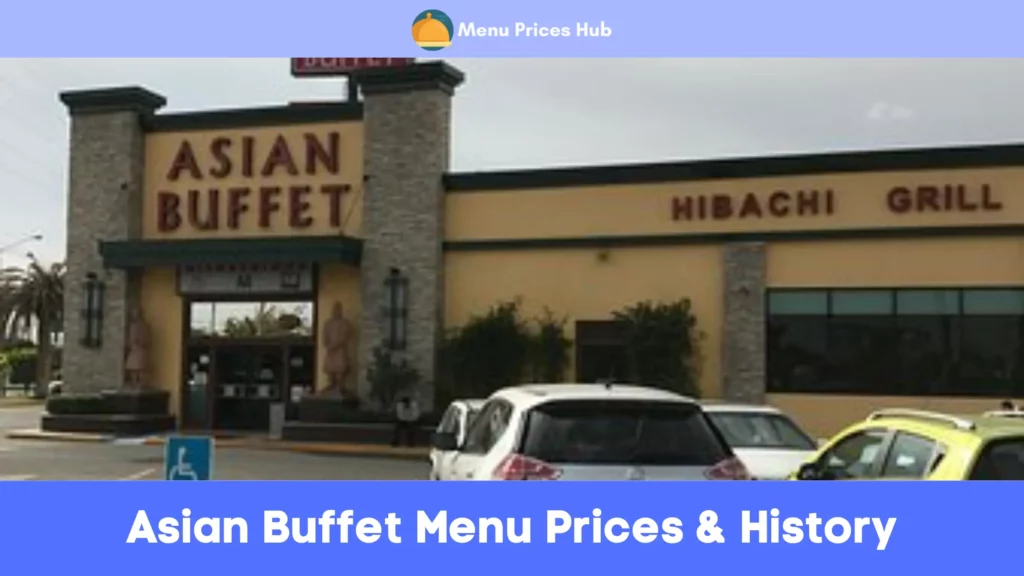 asian buffet menu prices history