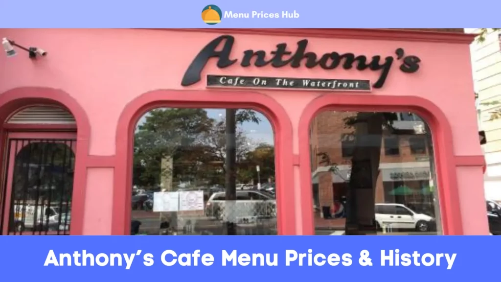 anthonys cafe menu prices history