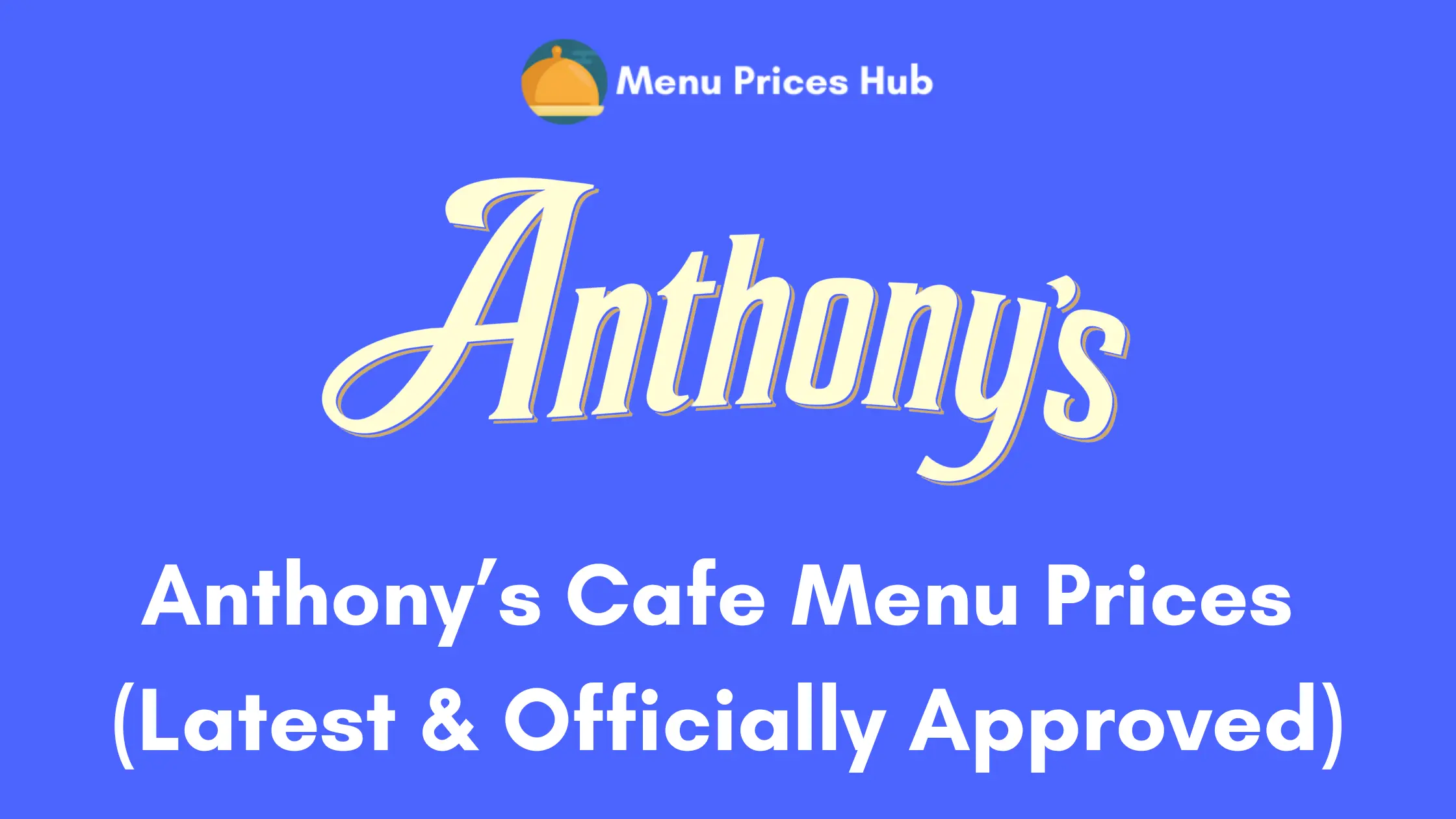 anthonys cafe menu prices