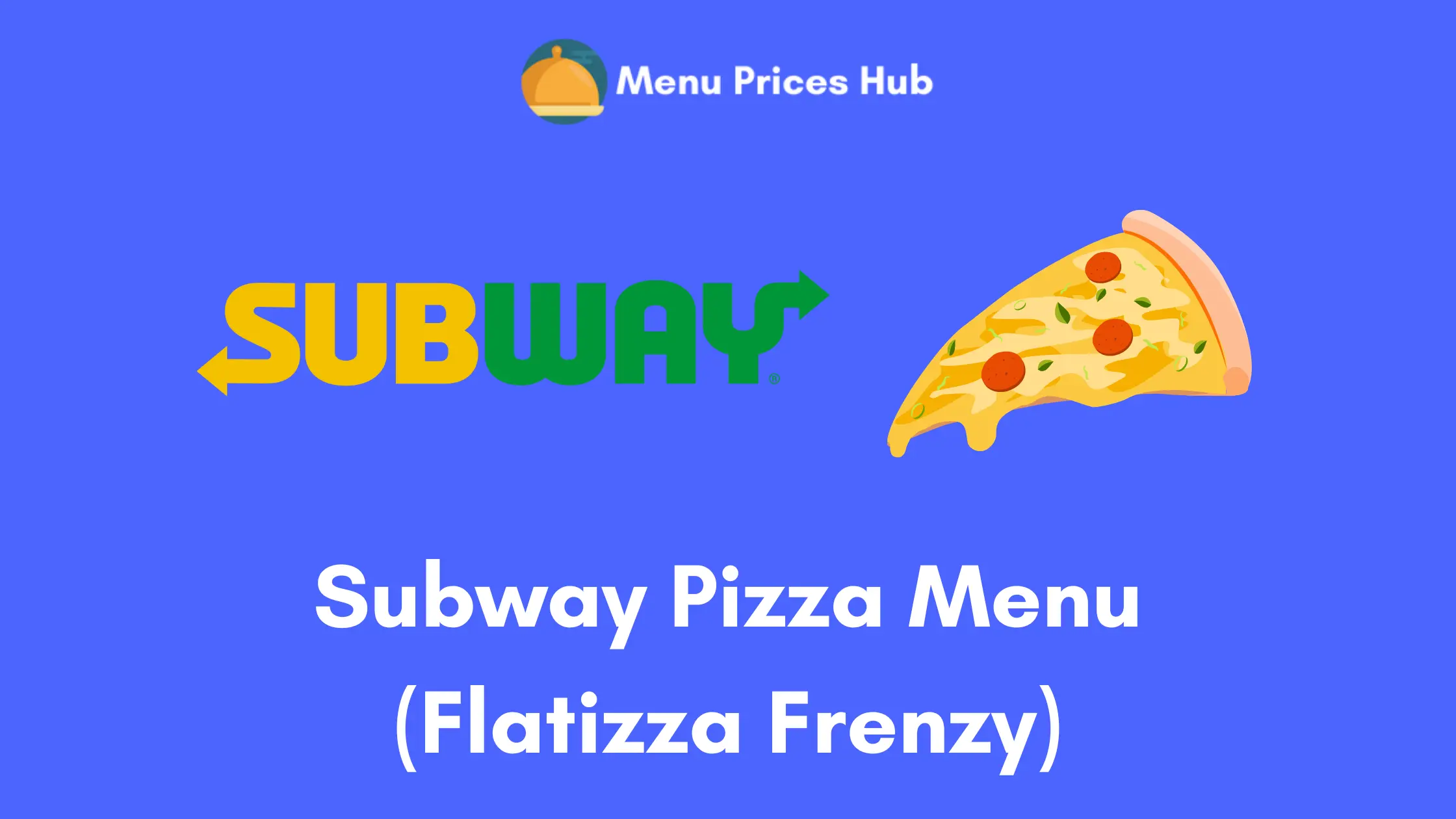 Subway Pizza Menu